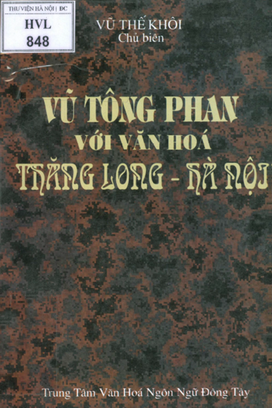 Vũ Tông Phan Với Văn Hóa Thăng Long-Hà Nội (NXB Hà Nội 2001) - Vũ Thế Khôi, 353 Trang