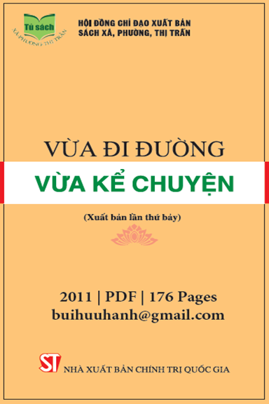 Vừa Đi Đường Vừa Kể Chuyện (NXB Chính Trị 2011) - T. Lan, 176 Trang