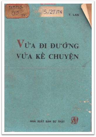 Vừa Đi Đường Vừa Kể Chuyện (NXB Sự Thật 1976) - T. Lan, 82 Trang