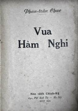 Vua Hàm Nghi (NXB Chính Ký 1953) - Phan Trần Chúc, 183 Trang