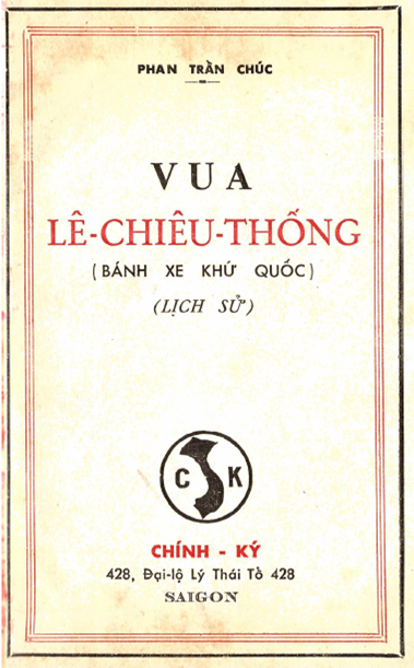 Vua Lê Chiêu Thống (NXB Chính Ký 1952) - Phan Trần Chúc, 188 Trang
