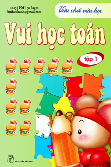 Vui Học Toán Tập 1 (NXB Trẻ 2005) - Khánh Bình, 58 Trang