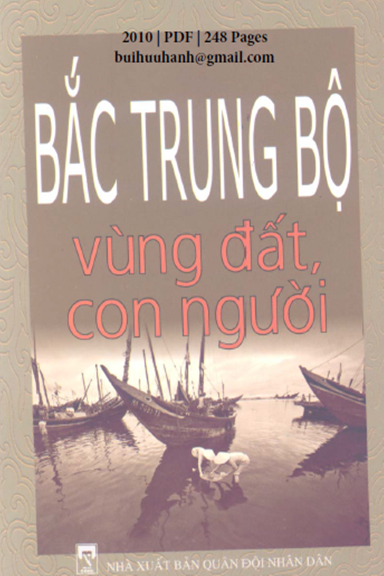Vùng Đất Con Người Bắc Trung Bộ (NXB Quân Đội 2010) - Đinh Văn Thiên, 248 Trang