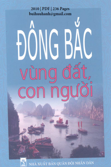 Vùng Đất Con Người Đông Bắc (NXB Quân Đội 2010) - Đinh Văn Thiên, 236 Trang