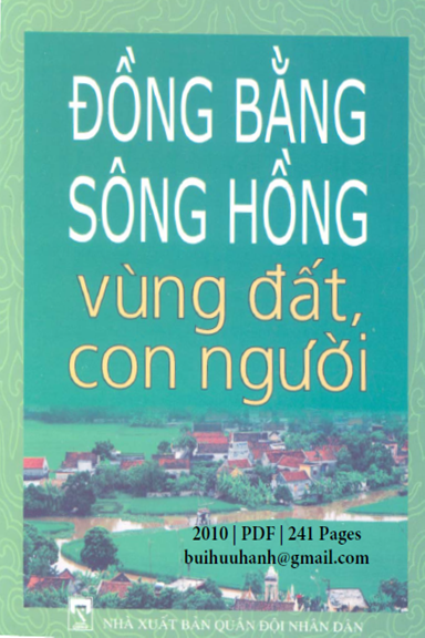 Vùng Đất Con Người Đồng Bằng Sông Hồng (NXB Quân Đội 2010) - Đinh Văn Thiên, 241 Trang