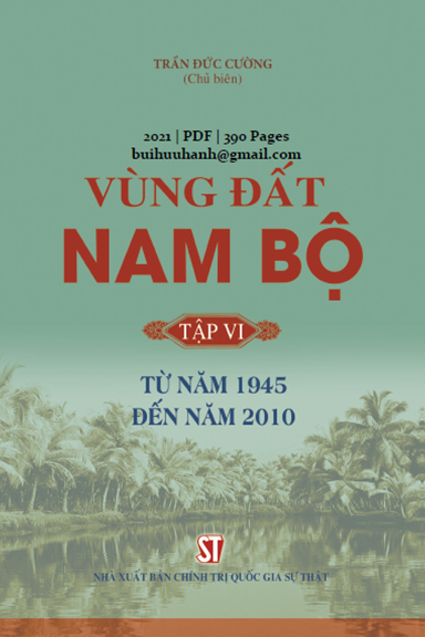 Vùng Đất Nam Bộ Tập 6 (NXB Chính Trị 2021) - Trần Đức Cường, 390 Trang