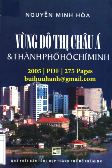 Vùng Đô Thị Châu Á Và Thành Phố Hồ Chí Minh (NXB Tổng Hợp 2005) - Nguyễn Minh Hòa, 275 Trang