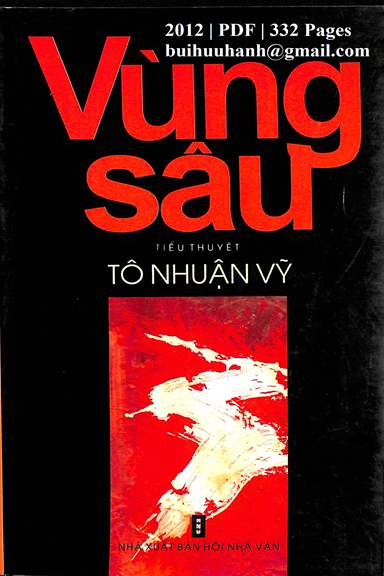 Vùng Sâu (NXB Hội Nhà Văn 2012) - Tô Nhuận Vỹ, 332 Trang