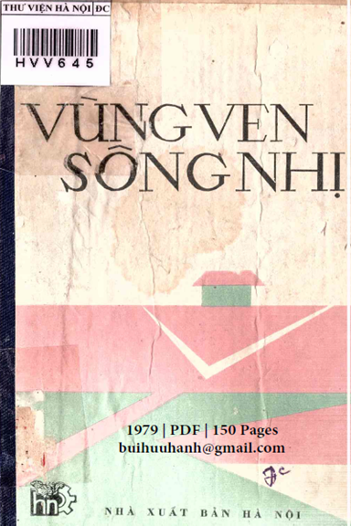 Vùng Ven Sông Nhị Tập 1 (NXB Hà Nội 1979) - Nhiều Tác Giả, 150 Trang