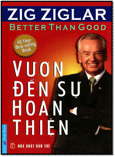 Vươn Đến Sự Hoàn Thiện (NXB Trẻ 2014) - Zig Ziglar, 264 Trang