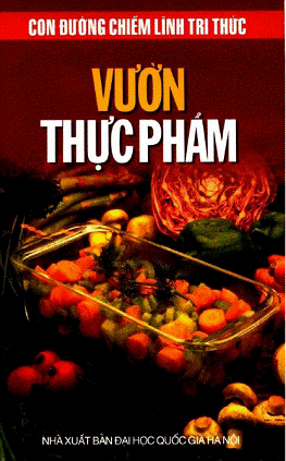 Vườn Thực Phẩm (NXB Đại Học Quốc Gia 2001) - Lê Huy Hòa, 200 Trang
