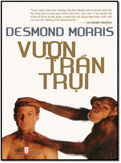Vượn Trần Trụi (NXB Hội Nhà Văn 2010) - Desmond Morris, 392 Trang