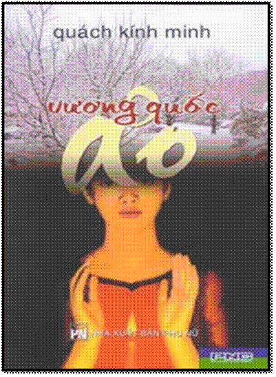Vương Quốc Ảo (NXB Phụ Nữ 2005) - Quách Kính Minh, 320 Trang