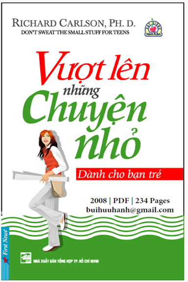 Vượt Lên Những Chuyện Nhỏ Dành Cho Bạn Trẻ (NXB Tổng Hợp 2008) - Richard Carlson, 232 Trang