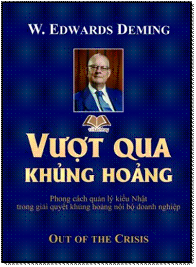 Vượt Qua Khủng Hoảng (NXB Lao Động Xã Hội 2012) - W. Edwards Deming, 420 Trang