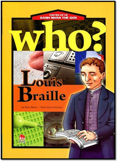 Who... Louis Braille (NXB Kim Đồng 2014) - Kang Minhui, 190 Trang