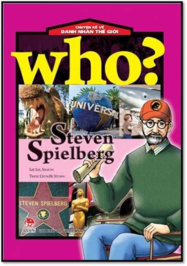 Who... Steven Spielberg (NXB Kim Đồng 2015) - Park Yeonah, 180 Trang