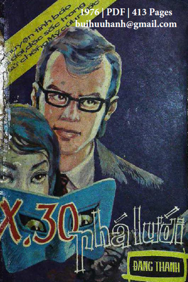 X.30 Phá Lưới (NXB Sài Gòn Giải Phóng 1976) - Đặng Thanh, 413 Trang