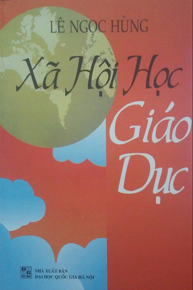 Xã Hội Học Giáo Dục (NXB Đại Học Quốc Gia 2015) - Lê Ngọc Hùng, 343 Trang