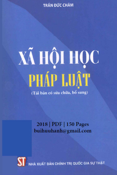 Xã Hội Học Pháp Luật (NXB Chính Trị 2018) - Trần Đức Châm, 150 Trang