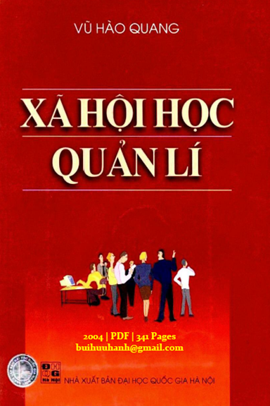 Xã Hội Học Quản Lí (NXB Đại Học Quốc Gia 2004) - Vũ Hào Quang, 341 Trang