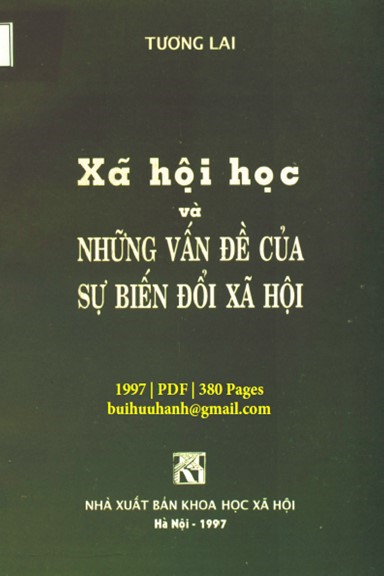 Xã Hội Học Và Những Vấn Đề Của Sự Biến Đổi Xã Hội (NXB Khoa Học Xã Hội 1997) - Tương Lai, 380 Trang