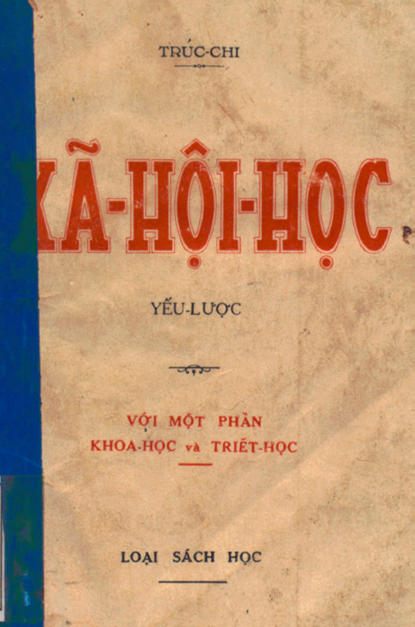 Xã Hội Học Yếu Lược (NXB Sài Gòn 1950) - Trúc Chi, 182 Trang