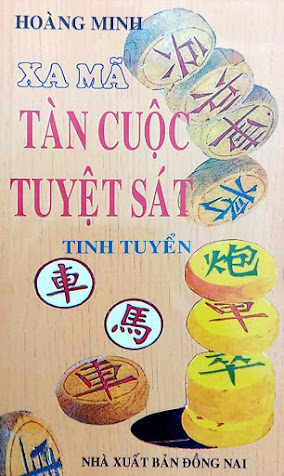 Xa Mã Tàn Cuộc Tuyệt Sát Tinh Tuyển (NXB Đồng Nai 1998) - Hoàng Minh, 323 Trang