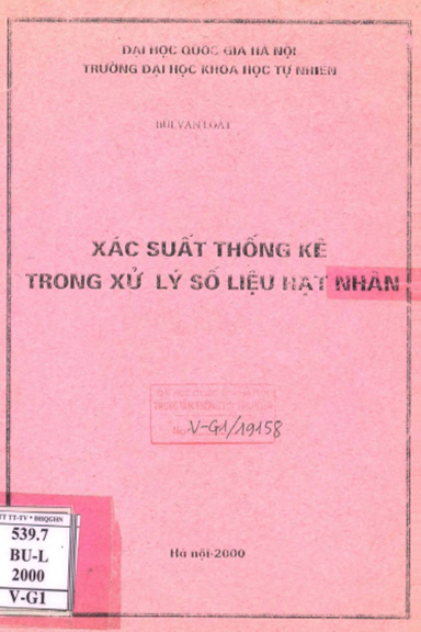 Xác Suất Thống Kê Trong Xử Lý Số Liệu Hạt Nhân (NXB Đại Học Quốc Gia 2000) - Bùi Văn Loát, 123 Trang
