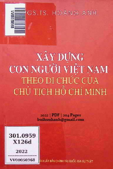 Xây Dựng Con Người Việt Nam Theo Di Chúc Của Chủ Tịch Hồ Chí Minh (NXB Chính Trị 2022) - Hoàng Anh