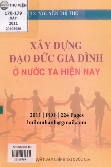 Xây Dựng Đạo Đức Gia Đình Ở Nước Ta Hiện Nay (NXB Chính Trị 2011) - Nguyễn Thị Thọ, 224 Trang