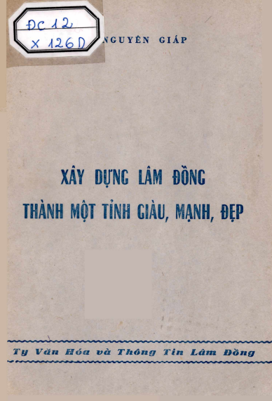 Xây Dựng Lâm Đồng Thành Một Tỉnh Giàu, Mạnh, Đẹp (NXB Lâm Đồng 1979) - Võ Nguyên Giáp, 49 Trang