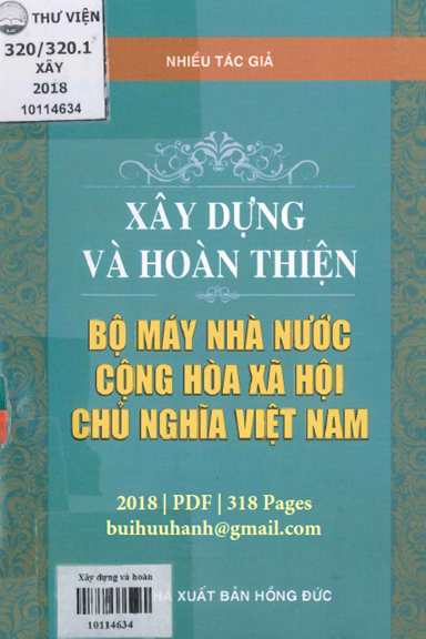 Xây Dựng Và Hoàn Thiện Bộ Máy Nhà Nước Cộng Hòa Xã Hội Chủ Nghĩa Việt Nam - Nhiều Tác Giả, 318 Trang