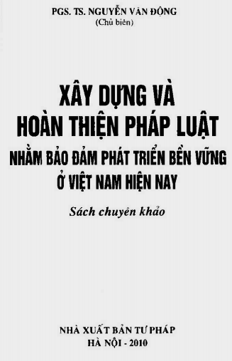 Xây Dựng Và Hoàn Thiện Pháp Luật Nhằm Bảo Đảm Phát Triển Bền Vững Ở Việt Nam - Nguyễn Văn Động