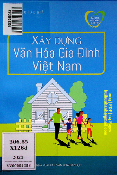 Xây Dựng Văn Hóa Gia Đình Việt Nam (NXB Văn Hóa Dân Tộc 2023) - Huyền Giang, 124 Trang
