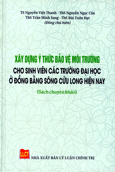 Xây Dựng Ý Thức Bảo Vệ Môi Trường Cho Sinh Viên Các Trường Đại Học Ở Đồng Bằng Sông Cửu Long