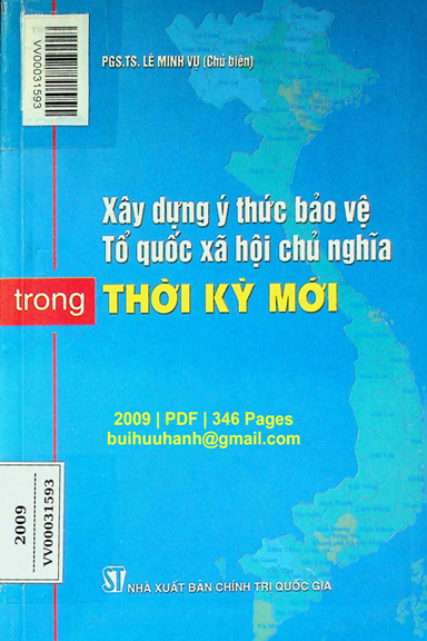 Xây Dựng Ý Thức Bảo Vệ Tổ Quốc Xã Hội Chủ Nghĩa Trong Thời Kỳ Mới (NXB Chính Trị 2009) - Lê Minh Vụ