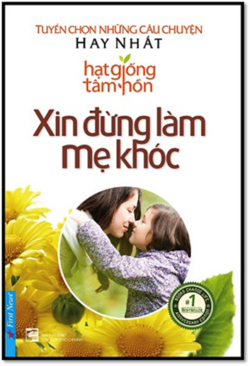 Xin Đừng Làm Mẹ Khóc (NXB Tổng Hợp 2015) - Nhiều Tác Giả, 210 Trang