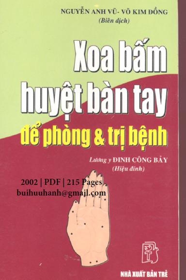 Xoa Bấm Huyệt Bàn Tay Để Phòng Và Trị Bệnh (NXB Trẻ 2002) - Nguyễn Anh Vũ, 214 Trang