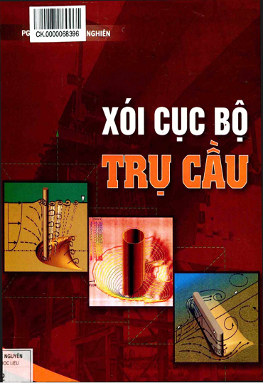 Xói Cục Bộ Trụ Cầu (NXB Xây Dựng 2013) - Trần Đình Nghiên, 181 Trang