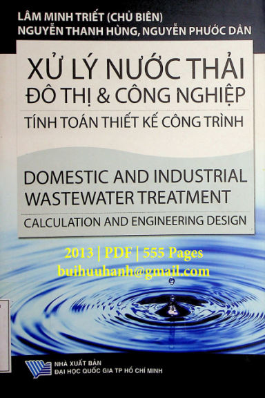 Xử Lý Nước Thải Đô Thị Và Công Nghiệp (NXB Đại Học Quốc Gia 2013) - Lâm Minh Triết, 555 Trang