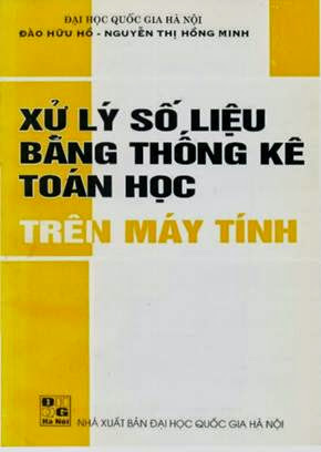 Xử Lý Số Liệu Thống Kê Toán Học Trên Máy Tính (NXB Đại Học Quốc Gia 2002) - Đào Hữu Hồ, 167 Trang