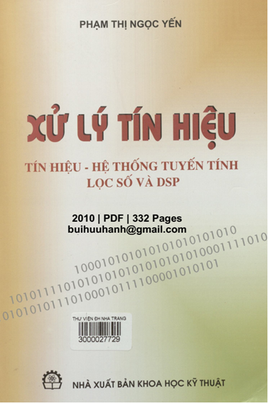 Xử Lý Tín Hiệu, Tín Hiệu Hệ Thống Tuyến Tính Lọc Số Và DSP - Phạm Thị Ngọc Yến, 332 Trang