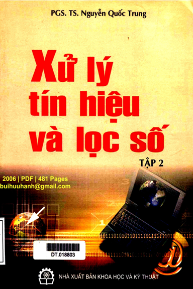 Xử Lý Tín Hiệu Và Lọc Số Tập 2 (NXB Khoa Học Kỹ Thuật 2006) - Nguyễn Quốc Trung, 481 Trang