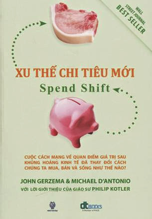 Xu Thế Chi Tiêu Mới (NXB Thời Đại 2012) - John Gerzema, 387 Trang