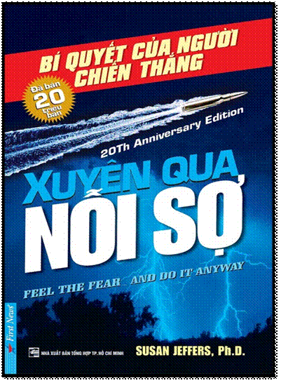 Xuyên Qua Nỗi Sợ (NXB Tổng Hợp 2015) - Susan Jeffers, 312 Trang
