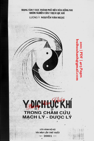 Y Dịch Lục Khí Trong Châm Cứu Mạch Lý Dược Lý (NXB Biên Hòa 2001) - Nguyễn Văn Ngọc, 403 Trang