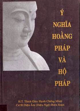 Ý Nghĩa Hoằng Pháp Và Hộ Pháp - Cs. Diệu Âm, 473 Trang