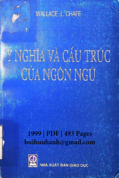 Ý Nghĩa Và Cấu Trúc Của Ngôn Ngữ (NXB Giáo Dục 1999) - Wallace L. Chafe, 493 Trang