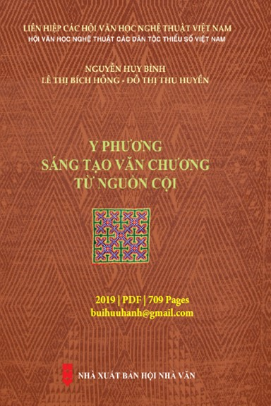 Y Phương Sáng Tạo Văn Chương Từ Nguồn Cội (NXB Hội Nhà Văn 2019) - Nguyễn Huy Bỉnh, 709 Trang